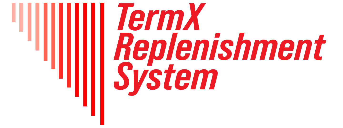 TermX Replenishment System